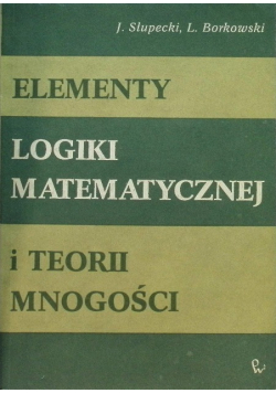 Elementy logiki matematycznej i teorii mnogości