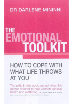 The Emotional Toolkit: How to cope with what life throws at you