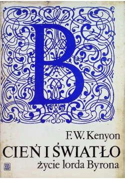 Cień i światło Życie lorda Byrona