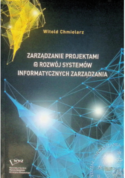 Zarządzanie projektami a rozwój systemów informatycznych zarządzania