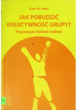 Jak pobudzić kreatywność grupy