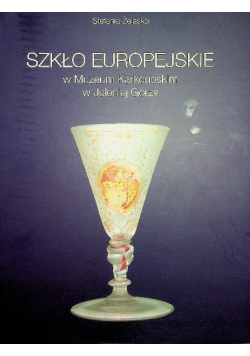 Szkło europejskie w Muzeum Karkonoskim w Jeleniej Górze