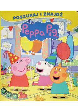 Świnka Peppa. Poszukaj i zanajdź