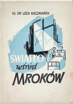 Kaczmarek światło wśród mroków 1948 r.