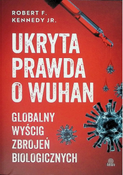 Ukryta prawda o Wuhan