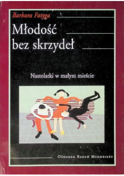 Młodość bez skrzydeł