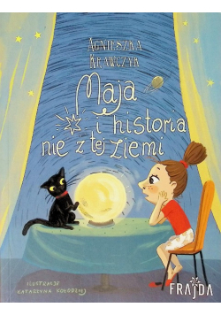 Maja i historia nie z tej ziemi