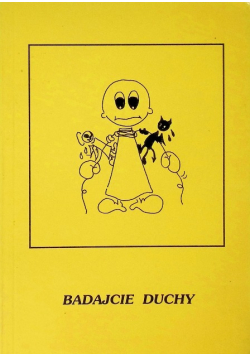 Badajcie duchy
