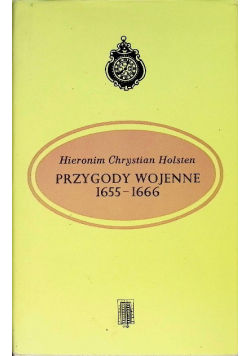 Przygody wojenne 1655 - 1666
