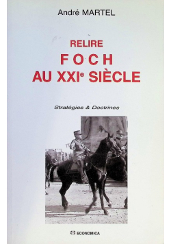 Relire Foch au XXIe siecle