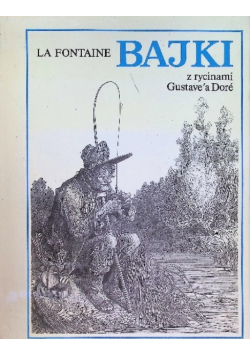 Bajki Z rycinami Gustavea Dore