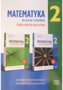 Matematyka 2 do liceów i techników podręcznik dla nauczyciela zakres podstawowy zakres rozszerzony
