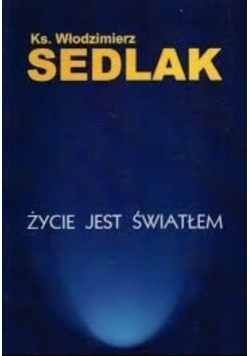 Życie jest światłem