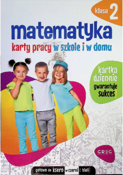 Matematyka Klasa 2 Karty pracy w szkole i w domu