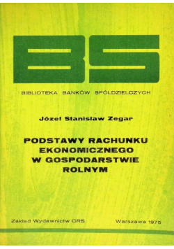 Podstawy rachunku ekonomicznego w gospodarstwie rolnym