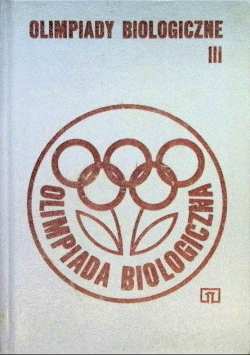 Olimpiady biologiczne Tom III
