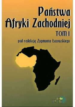 Państwa Afryki Zachodniej Tom I