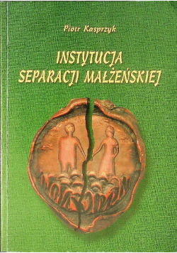 Instytucja separacji małżeńskiej