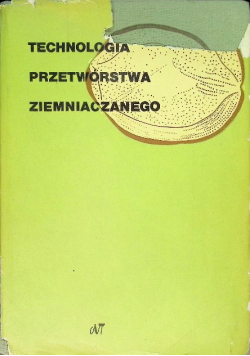 Technologia Przetwórstwa Ziemniaczanego