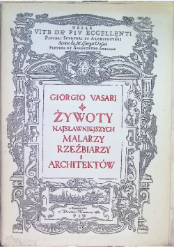 Żywoty najsłynniejszych malarzy rzeźbiarzy i architektów