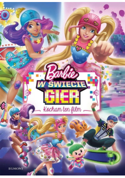 Kocham ten film Barbie w świecie gier