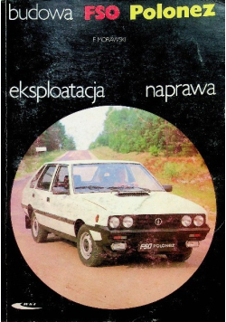 Budowa eksploatacja naprawa FSO Polonez