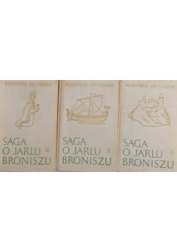 Saga o Jarlu Broniszu Tom I do III