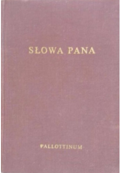 Słowa Pana Nauka Jezusa o Królestwie Bożym