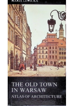The Old Town in Warsaw: Atlas of Architecture