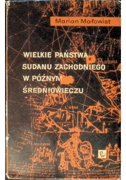 Wielkie państwa Sudanu Zachodniego w późnym średniowieczu