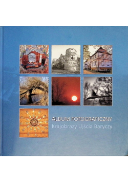 Album Fotograficzny Krajobrazy Ujścia Baryczy