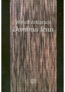 Wokół deklaracji Dominus Iesus