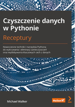 Czyszczenie danych w Pythonie Receptury