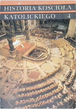 Historia Kościoła Katolickiego Tom 4