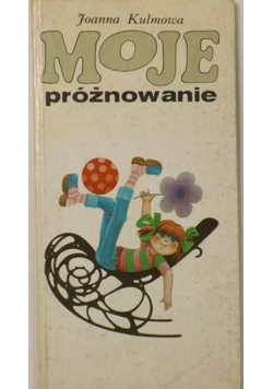 Moje próżnowanie