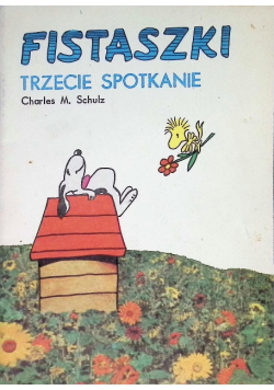 Fistaszki Trzecie Spotkanie