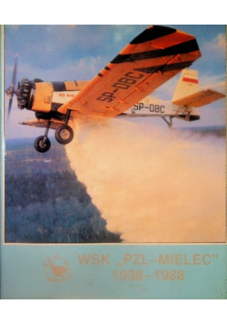 WSK PZL - Mielec 1938 - 1988