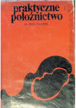 Praktyczne położnictwo