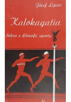 Kalokagatia Szkice z filozofii sportu