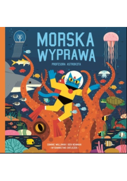 Morska wyprawa profesora Astrokota