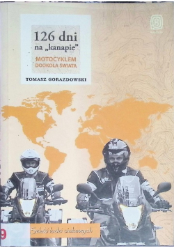 126 dni na kanapie  Motocyklem dookoła świata