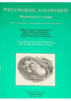 Wielowodzie i małowodzie Diagnostyka i terapia
