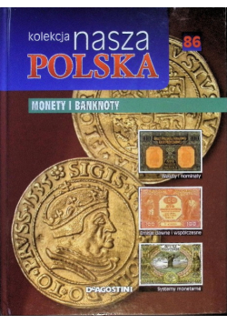 Nasza Polska Tom 86  monety banknoty