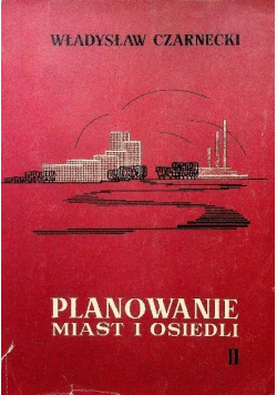 Planowanie miast i osiedli Tom II