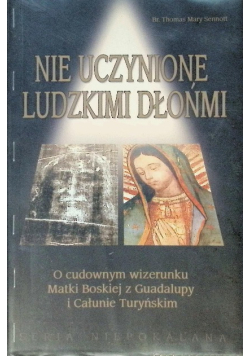 Nie uczynione ludzkimi dłońmi