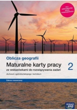 Nowe Oblicza geografii 2. Karty pracy ucznia do liceum i technikum. Zakres podstawowy
