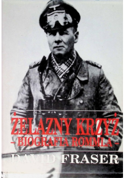 Żelazny Krzyż - Biografia Rommla