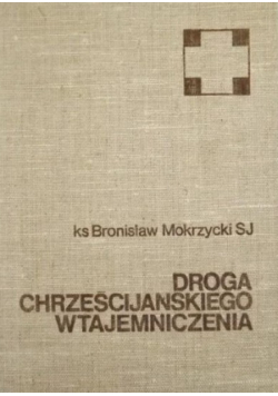 Droga chrześcijańskiego wtajemniczenia
