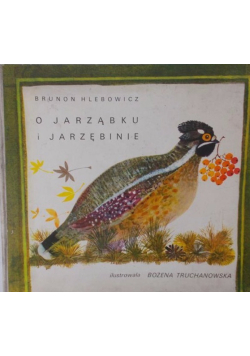 O jarząbku i jarzębinie