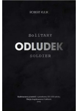 Odludek Solitary soldier